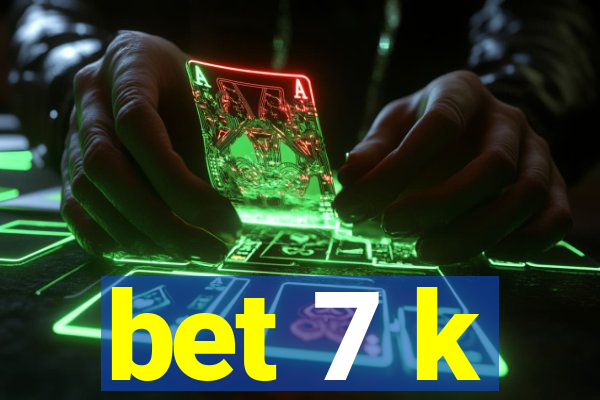 bet 7 k